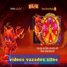 videos vazados sites